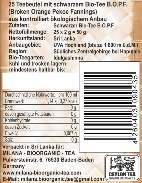 25 MILANA Ceylon DEMETER Organic BLACK TEA BAGS BOPF Broken Orange Pekoe Fannings packed into handwoven baskets with 55 percent benefits support . The tea, ... that tastes like love. Fairly and sustainably manufactured.